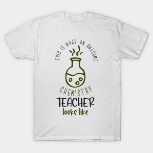 Awesome Chemistry Teacher Chemist School Fun T-Shirt